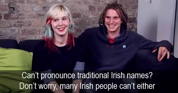 Many Irish people can't pronounce traditional Irish names