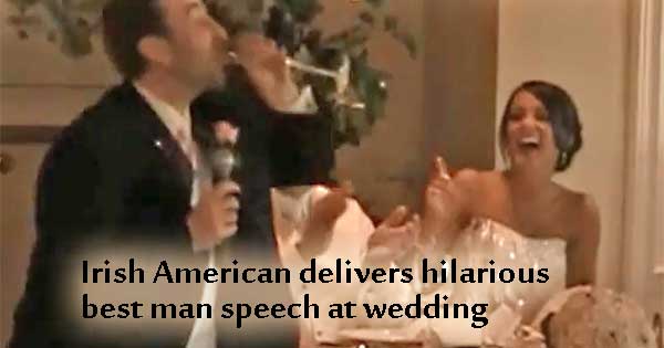 Irish American guy delivers hilarious speech at wedding