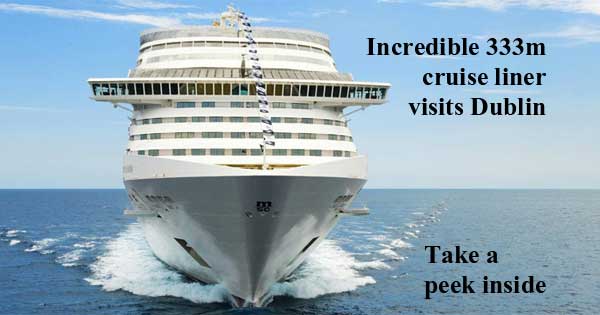 World's top cruise liner visits Dublin - take a look inside
