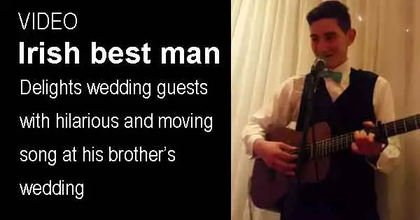 Irish best man delights wedding guests with hilarious and moving song at his brother's wedding
