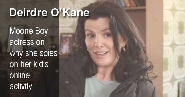 Deirdre O'Kane - Moone Boy actress on why she spies on her kid’s online activity
