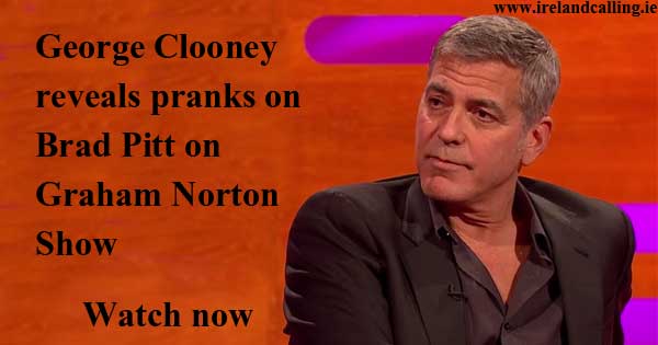 George Clooney reveals pranks on Brad Pitt on Graham Norton Show