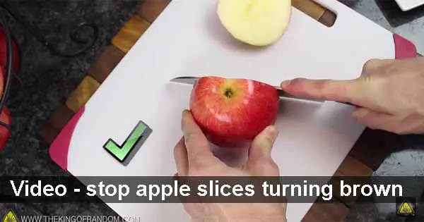 Video - stop apple slices turning brown