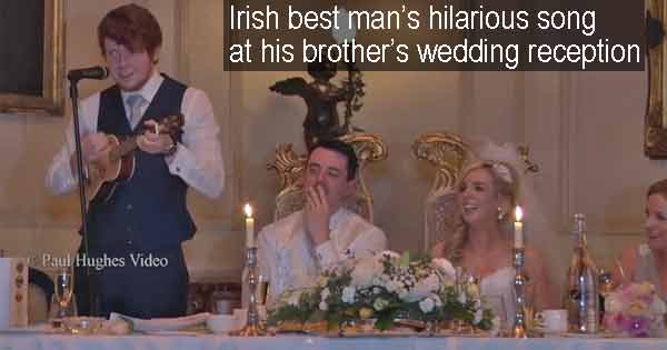 Irish best man’s hilarious song at his brother’s wedding reception