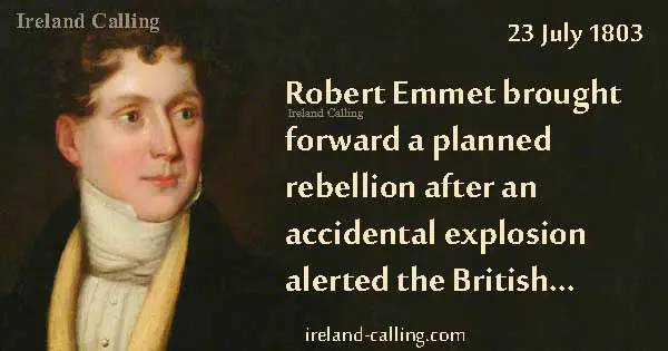Robert-Emmet-rebellion-brought-forward-Image-copyright-Ireland-Calling