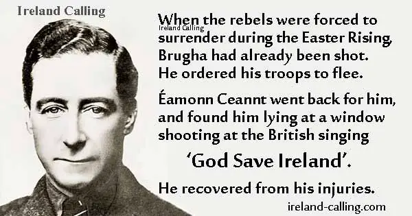 Cathal Brugha was shot during the Easter Rising