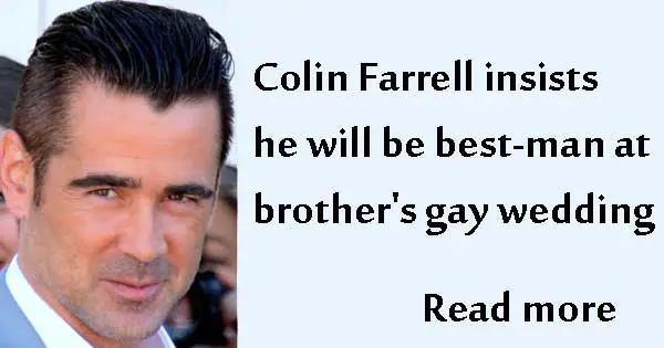 Colin Farrell to be best-man at brother's gay wedding. Photo copyright JJ Georges CC3