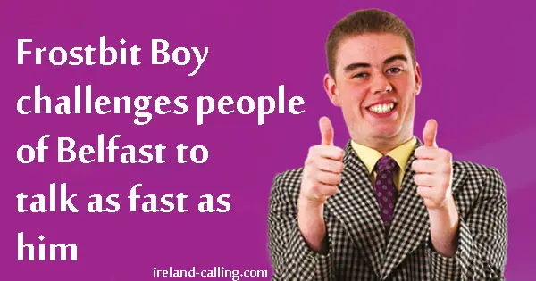 Frostbit Boy Ruairí McSorley is back as the new face of superfast broadband