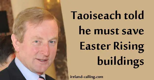 Taoiseach told he must save Easter Rising buildings. Photo copyright Ignis Fatuus CC2