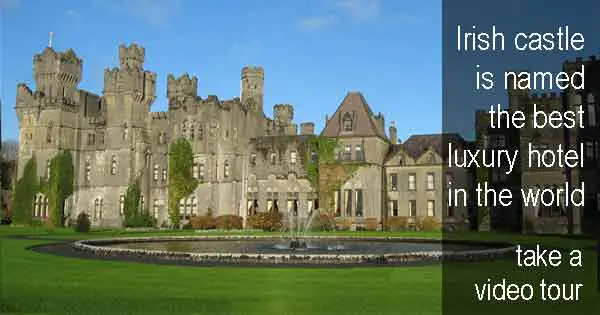 Ashford Castle is named the best luxury hotel in the world. Take a video tour. Photo copyright Ericci8996 CC3