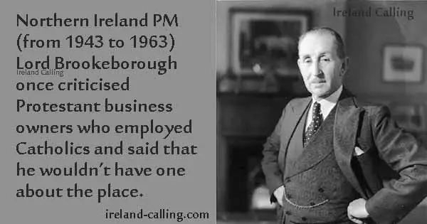 Lord Brookeborough Northern Ireland Prime Minister. Image copyright Ireland Calling