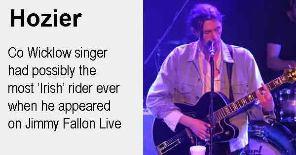 Hozier - Co Wicklow singer had possibly the most ‘Irish’ rider ever when he appeared on Jimmy Fallon Live. Photo copyright Neon Tommy and Katie Buenneke cc2