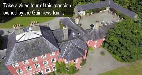 Take a video tour of this mansion owned by the Guinness family