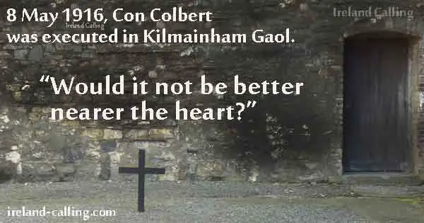 Con Colbert executed in Kilmainham Gaol Image copyright Ireland Calling