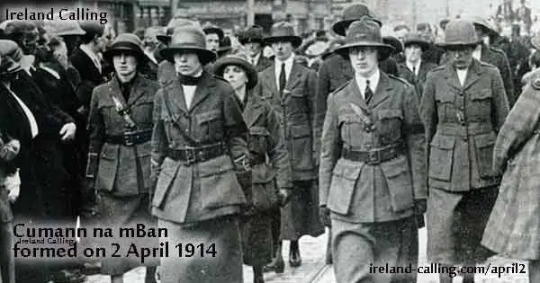 Cumann_na mBan formed 2 April 1914 Image Ireland Calling