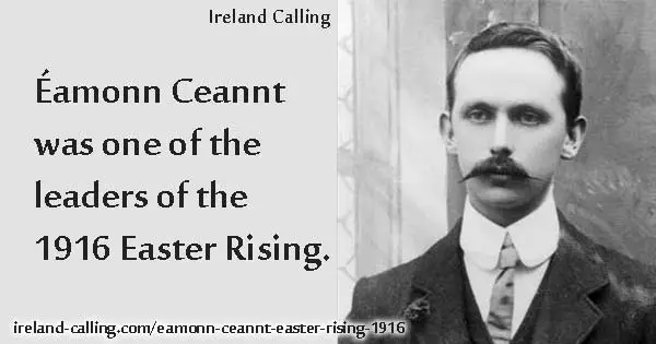 Éamonn Ceannt Easter Rising leader. Image copyright Ireland Calling