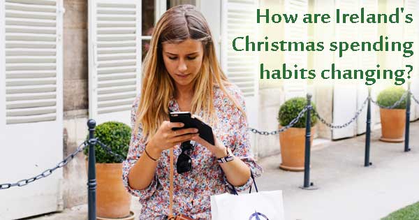How are Ireland's Christmas spending habits changing?