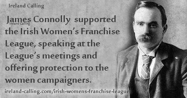 James Connolly supported Irish Womens Franchise League Image Ireland Calling 
