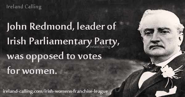 John Redmond Irish Parliamentary leader opposed votes for women Image Ireland Calling