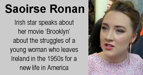 Saoirse Ronan - Irish star speaks about her movie ‘Brooklyn’ about the struggles of a young woman who leaves Ireland in the 1950s for a new life in America. Photo copyright GabboT cc2