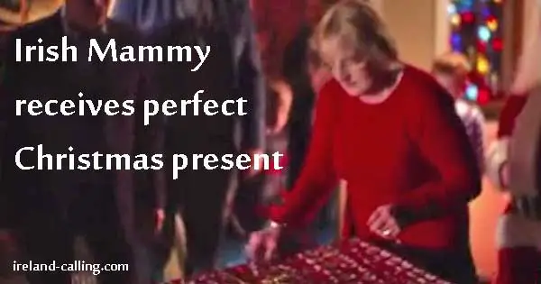 Irish Mammy Christmas surprise