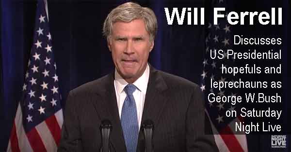 Will Ferrell Discusses US Presidential hopefuls and leprechauns as George W.Bush on Saturday Night Live
