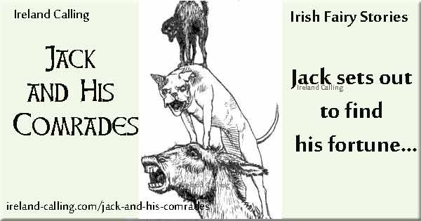 Jack and his Comrades. Ireland Calling