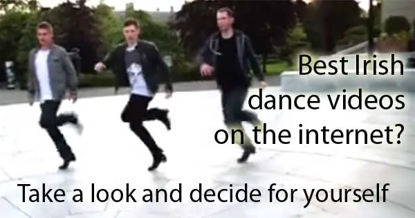 Best Irish dance videos on the internet