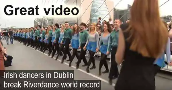 Great video - Irish dancers in Dublin break Riverdance world record