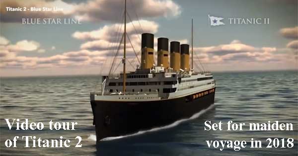 Take the video tour of Titanic 2