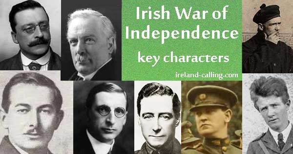 Irish War of Independence key characters. Image copyright Ireland Calling
