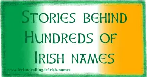 History of Irish Names