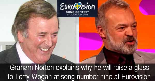 Graham Norton explains why he will raise a glass to Terry Wogan at song number nine at Eurovision