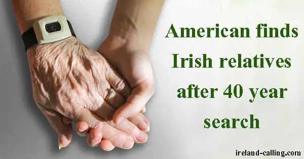 American finds Irish relatives. Image copyright Ireland Calling