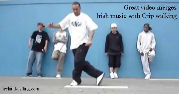 Clever video merges Crip walking with Irish music