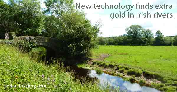 New technology finds extra gold in Irish rivers