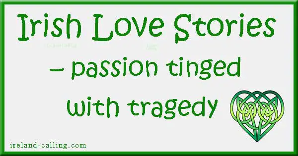 Irish love stories. Image copyright Ireland Calling