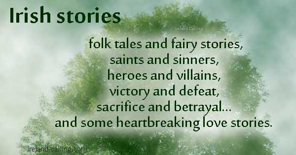 Irish stories. Image copyright Ireland Calling