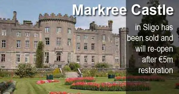 Markree Castle in Sligo has been sold and will re-open after €5m restoration