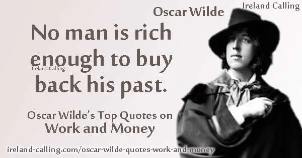 Oscar Wilde Top Quotes on Work and money Ireland Calling