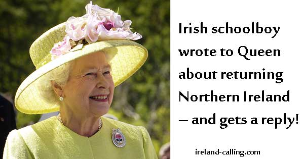 Irish schoolboy writes to Queen Elizabeth about returning Northern Ireland – and gets a reply!