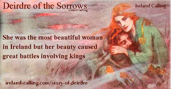 Story of Deirdre. Image copyright Ireland Calling