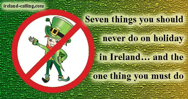 Things not to do in Ireland. Image copyright Ireland Calling