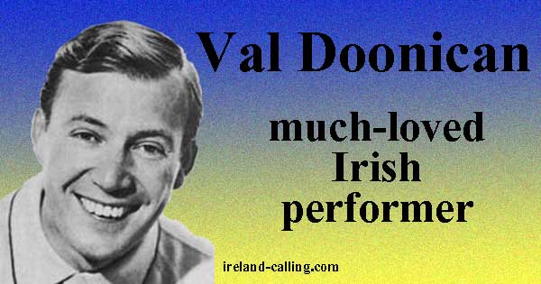 Val Doonican. Image copyright Ireland Calling
