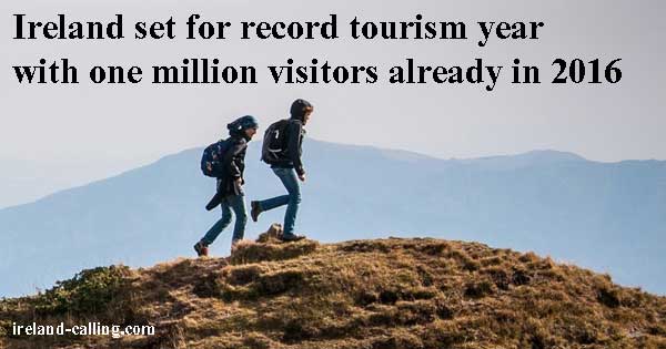 Ireland welcomes one million visitors in first two months of 2016