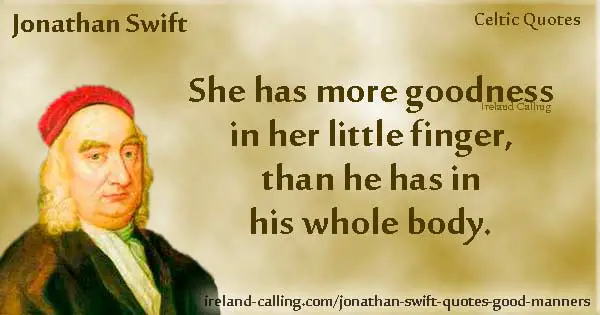 Illustration of Jonathan Swift quote: "She has more goodness in her little finger, than he has in his whole body." Image copyright Ireland Calling